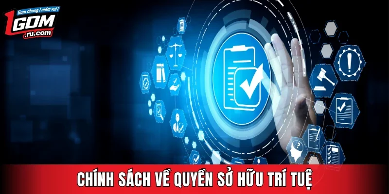 Chính sách về quyền sở hữu trí tuệ